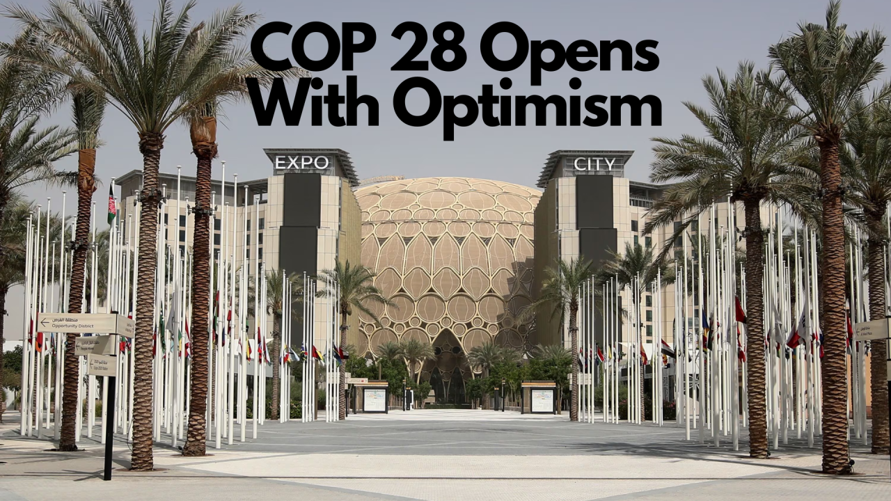 Tim Mohin: COP28 Opens with Optimism - ESG News