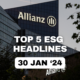 TOP 5 ESG HEADLINES - 30 jan