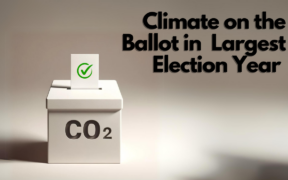 Tim Mohin- Climate on the Ballot in Largest Election Year
