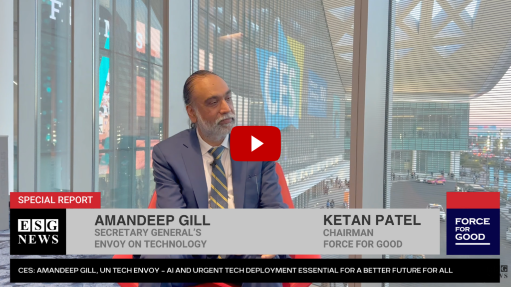 UN Secretary-General's Envoy on Technology, Amandeep Gill one-on-one interview with Show Host, Ketan Patel, “Force For Good”
