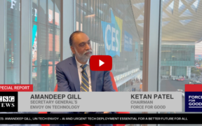 UN Secretary-General's Envoy on Technology, Amandeep Gill one-on-one interview with Show Host, Ketan Patel, “Force For Good”