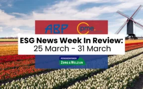 ESG News Week In Review: 25 March - 31 March