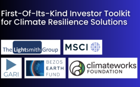 Principais organizações financeiras e filantrópicas revelam o primeiro kit de ferramentas para investidores para soluções de resiliência climática