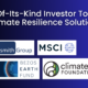 Leading Financial and Philanthropic Organizations Unveil First-Of- Its-Kind Investor Toolkit for Climate Resilience Solutions