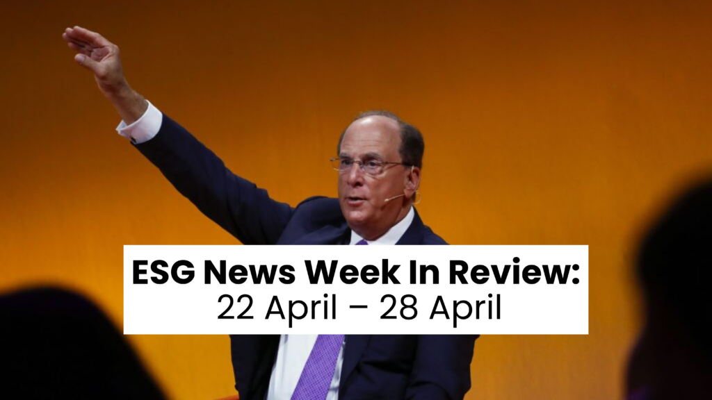 ESG-nieuwsweekoverzicht 22 april – 28 april