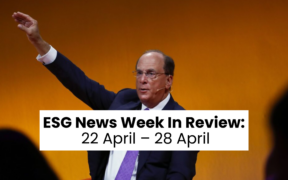 ESG-nieuwsweekoverzicht 22 april – 28 april