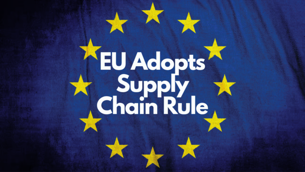 EU Adopts Supply Chain Rule