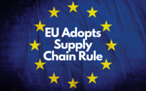 EU Adopts Supply Chain Rule