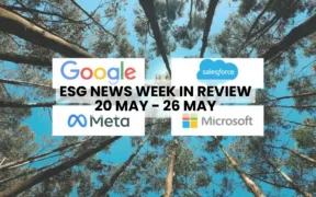 REVUE DE LA SEMAINE ESG NEWS 20 MAI - 26 MAI