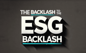 The Backlash to the ESG Backlash - Tim Mohin