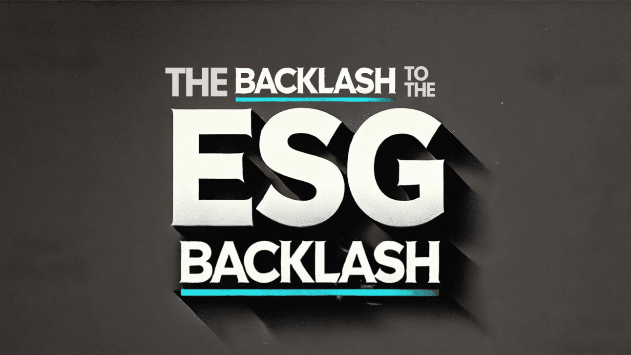 Tim Mohin: The Backlash to the ESG Backlash - ESG News