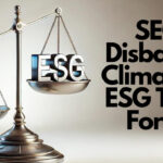 Tim Mohin- SEC Disbands Climate & ESG Task Force
