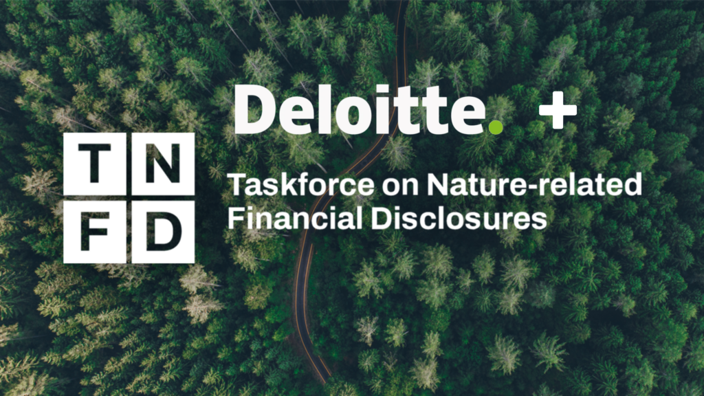 Deloitte Launches LEAP Dashboard to Boost Nature-Related Risk and Impact Management