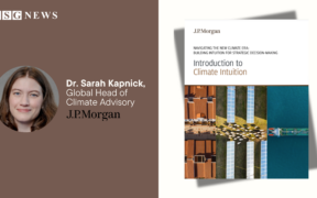 Dr. Sarah Kapnick, Global Head of Climate Advisory - JPMorgan