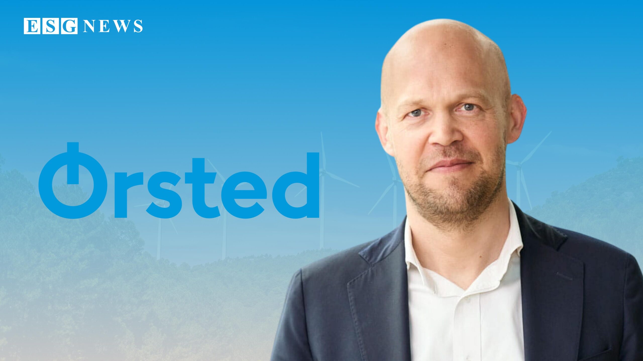 Ørsted Appoints Rasmus Errboe as CEO to Advance Global Green Energy Vision