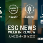 ESG News Week In Review: 23 June - 29 June