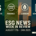 ESG News Week In Review: 17 August – 24 August