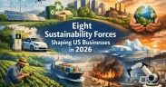 Eight Sustainability Forces Shaping US Businesses in 2026