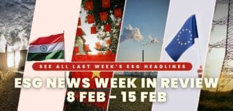 ESG News WEEK IN REVIeW 8 feb - 15 feb