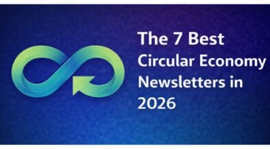 The 7 Best Circular Economy Newsletters in 2026