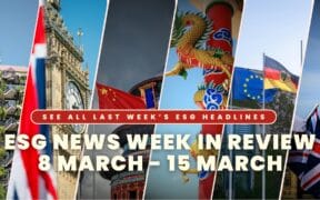 ESG News Week In Review: 08 March - 15 March