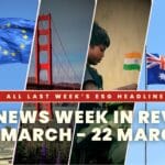 ESG News Week In Review: 16 March - 22 March