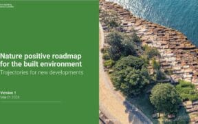GBCA Nature Roadmap Sets 2035 Targets To Align Property Development With Global Biodiversity Goals