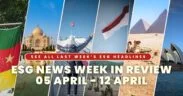 In this week’s ESG News Week In Review, emerging markets and regulators pushed forward on transition policy while tightening disclosure and governance frameworks