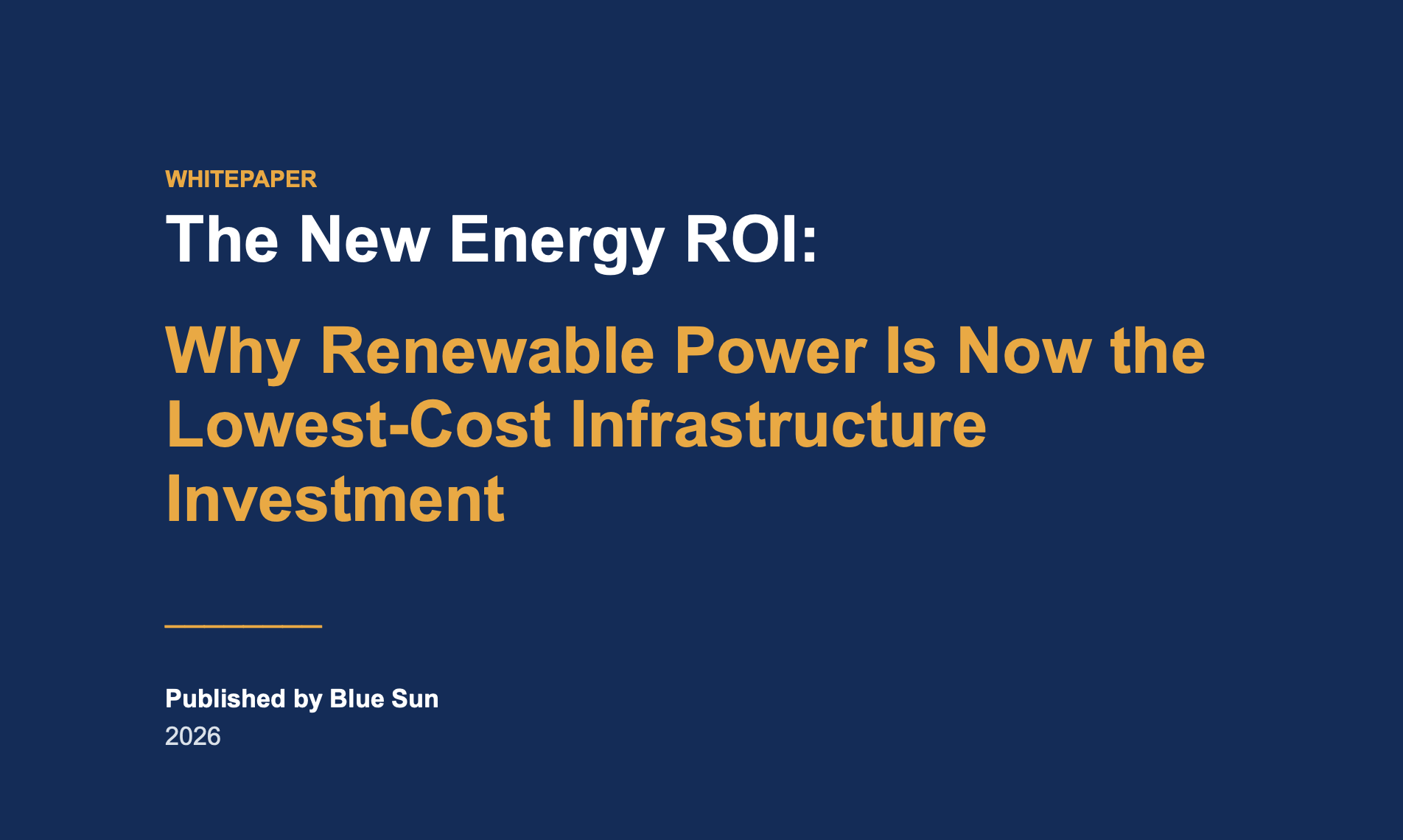 Why Renewable Power Is the Lowest-Cost Infrastructure Investment | BlueSun Whitepaper