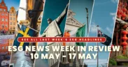 ESG NEWS WEEK IN REVIEW 10 MAY - 17 MAY