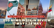 ESG NEWS WEEK IN REVIEW 17 MAY - 24 MAY